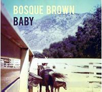 Bosque Brown - Baby [Vinilo]