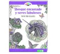 Bosque Encantado Y Seres Fabulosos (Relax Art)