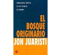 Bosque originario, el (Punto De Lectura)