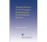 Bosquejo Historico de Los Principales Acontecimientos de la Revolucion Francesa: V.2