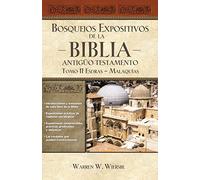 Bosquejos expositivos de la Biblia, Tomo II: Esdras - Malaquías: 2 (Bosquejos expositivos de la biblia/ The Bible Exposition Commentary, 2)