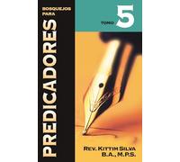 Bosquejos Para Predicadores, Tomo 5 (BOSQUEJOS Y SERMONES)