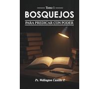 BOSQUEJOS PARA PREDICAR CON PODER