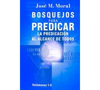 Bosquejos para predicar: La predicación al alcance de todos