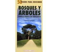 Bosques y árboles singulares de Madrid: 50 paseos para descubrir (CALLEJEROS Y GUIAS)
