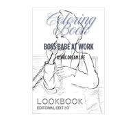 Boss Babe at Work: An Adult Coloring Book for Women | CEO Mindset, Stress Relief, Motivation & Girl Power Vibes