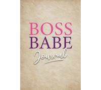 BOSS BABE NOTEPAD.: BOSS BABE NOTEPAD. Ready to run your day like the powerhouse you are?. 9" x 6" 120 pages.