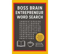 Boss Brain: Entrepreneur Word Search: A Motivational Puzzle Book for Business Owners, Side Hustlers & Startup Minds