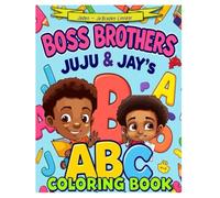 BOSS BROTHERS JUJU & JAY'S ABC COLORING BOOK
