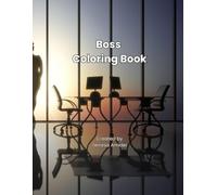 Boss Coloring Book: A book for Women Bosses made by a a Woman Boss (Helping You Help Yourself Series)