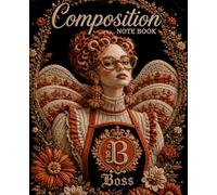 Boss: Composition Notebook - 100 College-Ruled Pages for the Woman Who Runs the Show