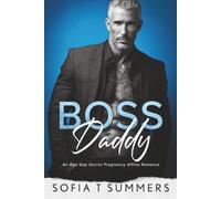 Boss Daddy: An Age Gap, Secret Pregnancy, Office Romance (Billionaire Baby Daddies)