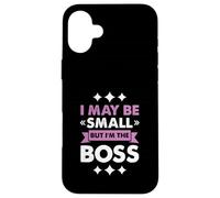 Boss Girl Baby Kids Funny I May Be Small But I'm The Boss Carcasa para iPhone 16 Plus