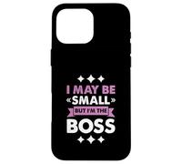 Boss Girl Baby Kids Funny I May Be Small But I'm The Boss Carcasa para iPhone 16 Pro MAX