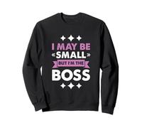 Boss Girl Baby Kids Funny I May Be Small But I'm The Boss Sudadera