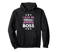 Boss Girl Baby Kids Funny I May Be Small But I'm The Boss Sudadera con Capucha