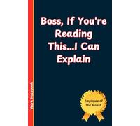 Boss, If You're Reading This...I Can Explain: Lined Notebook | Office Notebook | Work Notebook | 6 x 9 inches, 110 pages (Workline Stationery)