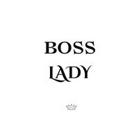 Boss Lady : Carnet de notes et d'inspiration: Journal de bord élégant, carnet ligné chic pour femme entrepreneure, objectifs, idées et développement personnel (