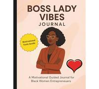 Boss Lady Vibes Daily Reflections: A Small Sized guided motivational journal for black female entrepreneurs with inspirational quotes, prompt and gratitude pages.