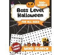 Boss Level Halloween: A Word Search Puzzle Book with 500+ Spooky Words for All Ages (Timo Roko Activity Books)