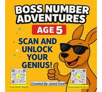 BOSS NUMBER ADVENTURES: AGE 5 - Scan and Unlock Your Genius! (Unlock Your Genius Series)