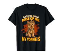 Boss of Me My Yorkie Es Divertido Amante De Yorkshire Terrier Camiseta