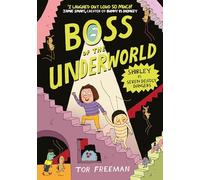 Boss of the Underworld: Shirley vs Seven Deadly Dangers : Book 3