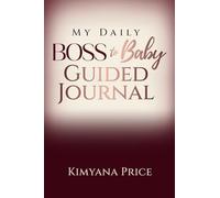 Boss to Baby-Guided Journal