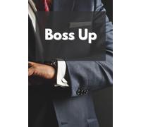 Boss Up: Motivational and Inspirational Notebook, Grid, 110 Pages