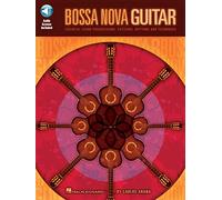Bossa nova guitar - recueil + enregistrement(s) en ligne: Essential Chord Progressions, Patterns, Rhythms and Techniques