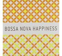 Bossa Nova Happiness! / Various