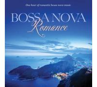 Bossa Nova Romance: One Hour of Bossa Nova Style