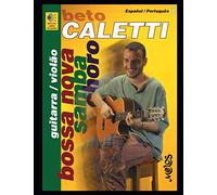 Bossa Nova, Samba, Choro: Manual para tocar la música de Brasil en guitarra