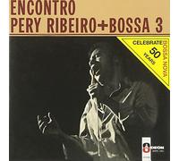 Bossa Tres - Encontro Feat. Ribeiro Pery