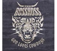 Bosshoss - God Loves Cowboys