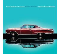 Bostich + fussible - Tijuana sound machine (nortec collective presents) [Vinilo]
