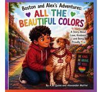 Boston and Alex's Adventures: All The Beautiful Colors