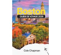 BOSTON GUIDE DE VOYAGE 2026: Découvrez les principales attractions, plages, lieux gastronomiques locaux, expériences culturelles et itinéraires pour planifier votre escapade sur une île grecque