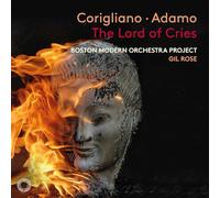 Boston Modern Orchestra Project / Gil Rose / William Ferguson / Anthony Roth Costanzo / Leah Brzyski - The Lord of Cries