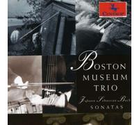 Boston Museum Trio - Sonatas for Violin