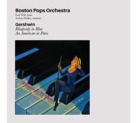 Boston Pops Orchestra - Gershwin: Rhapsody In Blue / An American In Paris