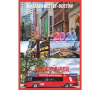 BOSTON REISEFÜHRER 2026: Ihr umfassender Begleiter zur Erkundung der Wiege der amerikanischen Geschichte.