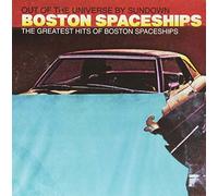 Boston Spaceships - The Greatest Hits Of Boston Spaceships (Out Of The Universe By Sundown) [VINYL] [Vinilo]