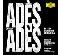 Boston Symphony Orchestra, Thomas Adès - Adès Conducts Adès