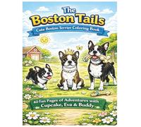 BOSTON TAILS: The Adventures of Cupcake, Eva & Buddy: A Story and Coloring Book