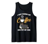 Boston Terrier I Just Wanna Sip Coffee Pet My Dog Lovers Camiseta sin Mangas