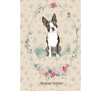 Boston Terrier Notebook: 120-Page Lined Notepad with Watercolor Art & Breed Tribute - Perfect for Dog Lovers, Journaling & Gift Giving. HARDCOVER.