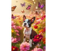 Boston Terrier Puppy in a field of colorful flowers Notebook - Large 6 x 9 inches - 127 Pages