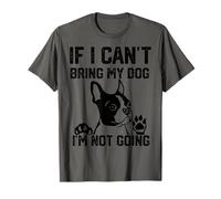 Boston Terrier Si no Puedo traer a mi Perro no voy Camiseta