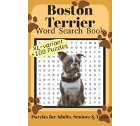 Boston Terrier Word Search Book XL: Fun Word Search Puzzles for Boston Terrier Lovers | XL variant | +100 fun puzzles | Relaxing Brain Games for ... | 6x9 Inches | 220 Pages | Solutions Included